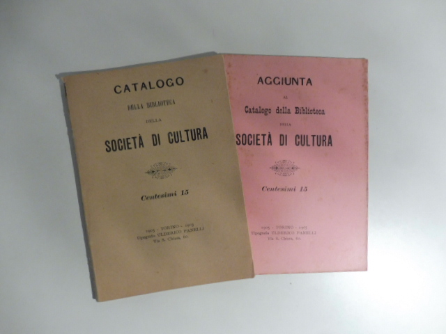 Catalogo della Biblioteca della Società di cultura; Aggiunta al Catalogo della Biblioteca della Società di Cultura